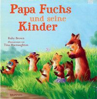 Papa Fuchs und seine Kinder