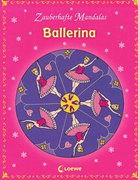 Ballerina - Zauberhafte Mandalas