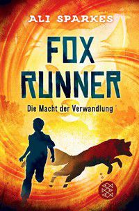 Die Macht der Verwandlung - Fox Runner (Bd. 1)