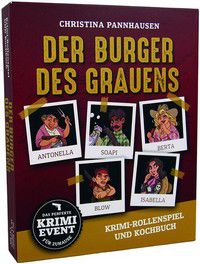 Der Burger des Grauens - Krimidinner-Rollenspiel und Kochbuch