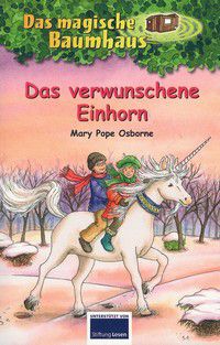 Das verwunschene Einhorn - Das magische Baumhaus (Bd. 34)