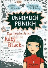 Unheimlich peinlich - Das Tagebuch der Ruby Black (Bd. 1)