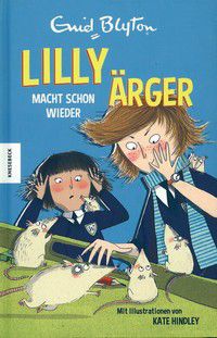 Lilly macht schon wieder Ärger (Bd. 2)