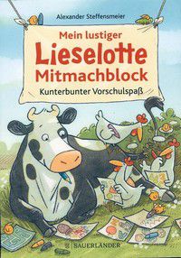 Mein lustiger Lieselotte Mitmach-Block