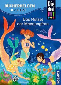 Das Rätsel der Meerjungfrau - Die drei !!! - Bücherhelden 2. Klasse