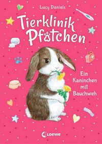 Ein Kaninchen mit Bauchweh - Tierklinik Pfötchen (Bd. 2)