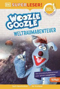 Weltraumabenteuer - Woozle Goozle (Superleser!)