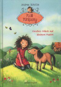 Großes Glück auf kleinen Hufen - Molli Minipony (Bd. 1)