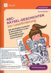 ABC-Rätselgeschichten zur Leseförderung: Mit rätselhaften Lesetexten & Wimmelbildern zu den Buchstaben und Lautverbindungen Lesen trainieren (1 und 2.