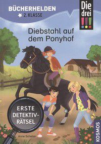 Diebstahl auf dem Ponyhof - Die drei !!!, Bücherhelden 2. Klasse