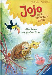 Abenteuer am großen Fluss - Jojo und die Dschungelbande (Bd. 2)