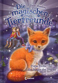 Finja Fuchs und die Magie der Sterne - Die magischen Tierfreunde (Bd. 7)