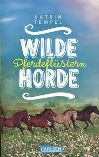 Pferdeflüstern - Wilde Horde (Bd. 2)
