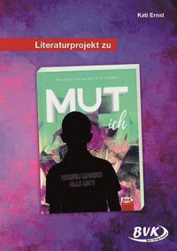 MUT ich (Literaturprojekt)