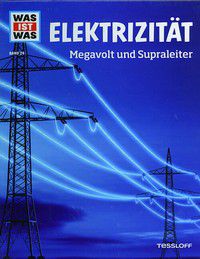 Elektrizität - Megavolt und Supraleiter