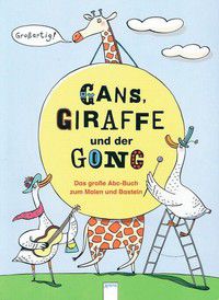 Gans, Giraffe und der Gong